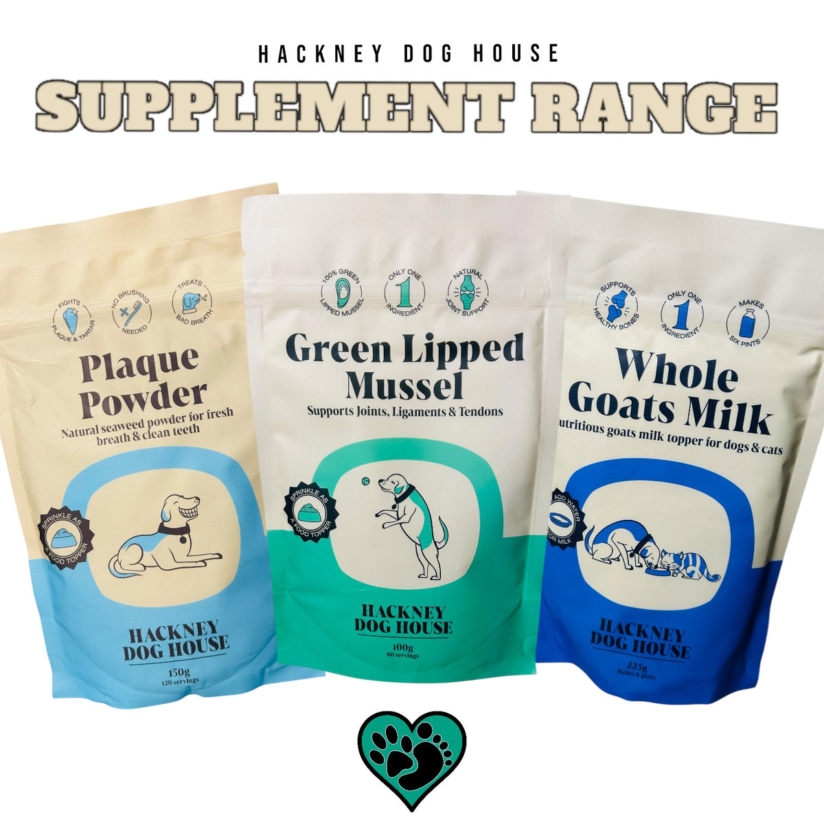 Hackney Dog House Supplements - Green Lipped Muscle powder , Goats milk Powder , Plaque Powder .